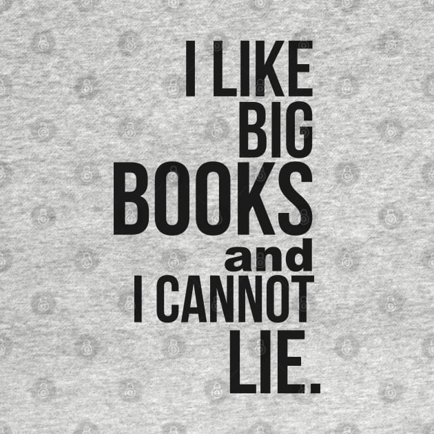 I Like Big Books & I Cannot Lie by Camp Happy Hour